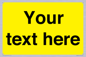 Custom Warning: Blank (yellow) sign